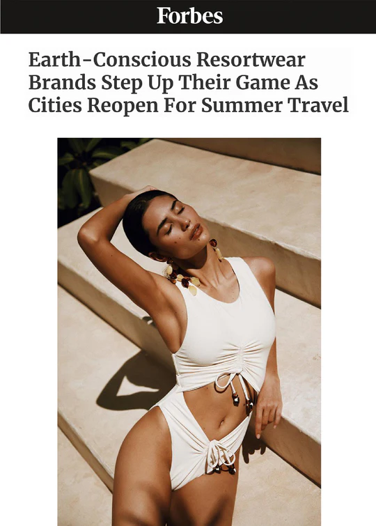 EARTH-CONSCIOUS RESORTWEAR BRANDS STEP UP THEIR GAME AS CITIES REOPEN FOR SUMMER TRAVEL